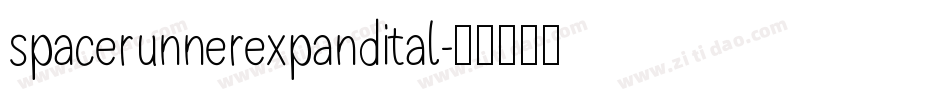 spacerunnerexpandital字体转换