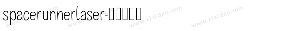 spacerunnerlaser字体转换