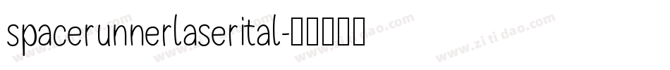 spacerunnerlaserital字体转换