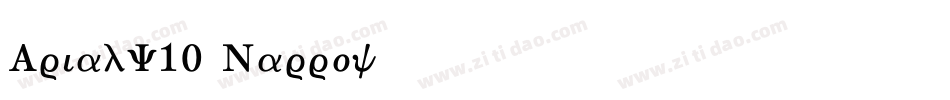 ArialW10-Narrow字体转换