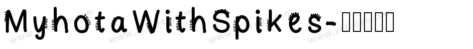MyhotaWithSpikes字体转换