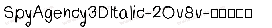 SpyAgency3DItalic-2Ov8v字体转换