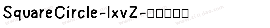 SquareCircle-lxvZ字体转换