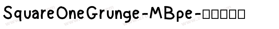 SquareOneGrunge-MBpe字体转换