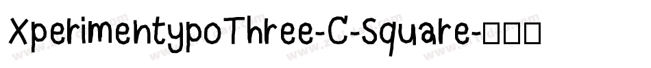 XperimentypoThree-C-Square字体转换