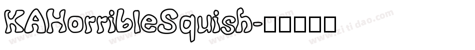 KAHorribleSquish字体转换