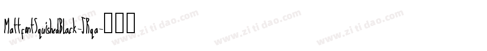 MattfontSquishedBlack-JRqa字体转换