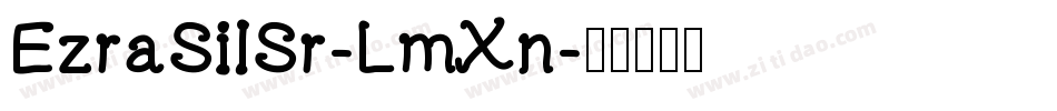 EzraSilSr-LmXn字体转换