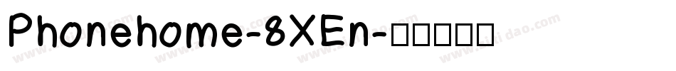 Phonehome-8XEn字体转换