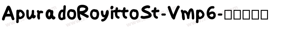 ApuradoRoyittoSt-Vmp6字体转换