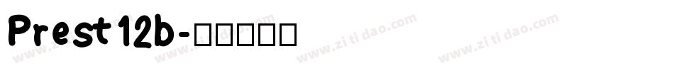 Prest12b字体转换