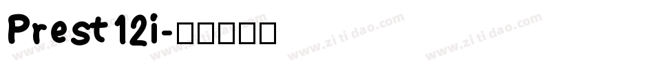 Prest12i字体转换