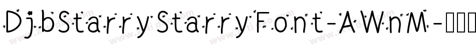 DjbStarryStarryFont-AWnM字体转换
