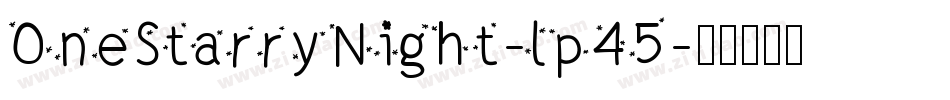 OneStarryNight-lp45字体转换