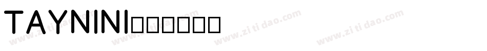 TAYNINI字体转换