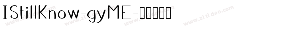 IStillKnow-gyME字体转换
