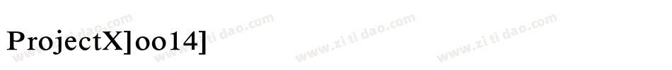 ProjectX-oo14字体转换
