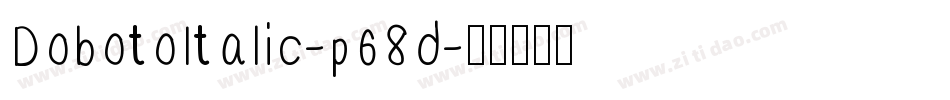 DobotoItalic-p68d字体转换
