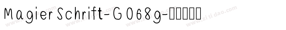 MagierSchrift-GO68g字体转换