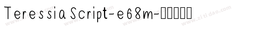 TeressiaScript-e68m字体转换