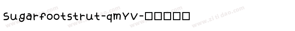 Sugarfootstrut-qmYV字体转换