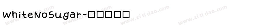 WhiteNoSugar字体转换