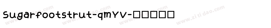 Sugarfootstrut-qmYV字体转换