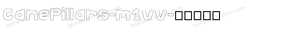 CanePillars-m1vv字体转换