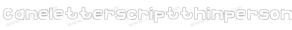 Caneletterscriptthinpersonal-pDzR字体转换