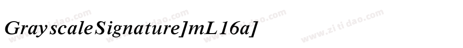 GrayscaleSignature-mL16a字体转换