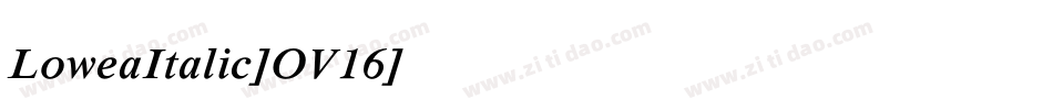 LoweaItalic-OV16字体转换