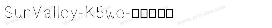 SunValley-K5we字体转换