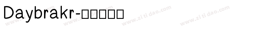 Daybrakr字体转换