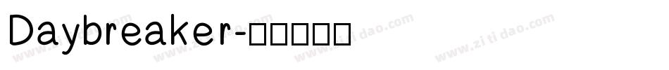 Daybreaker字体转换