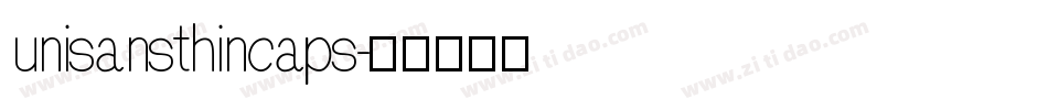 unisansthincaps字体转换