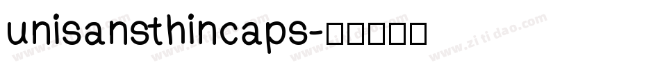 unisansthincaps字体转换