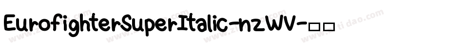 EurofighterSuperItalic-nzWV字体转换