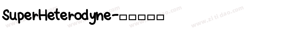 SuperHeterodyne字体转换