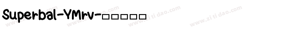 Superbal-YMrv字体转换
