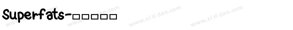 Superfats字体转换