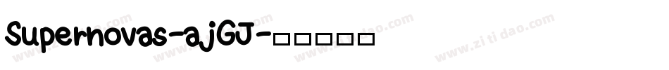 Supernovas-ajGJ字体转换
