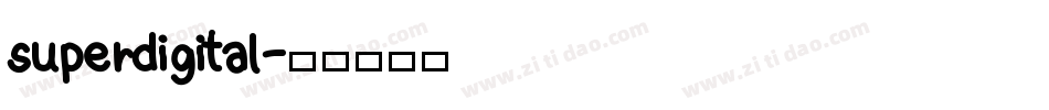 superdigital字体转换