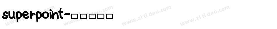 superpoint字体转换
