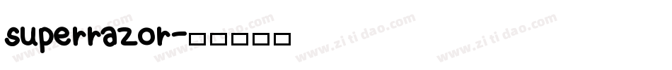 superrazor字体转换