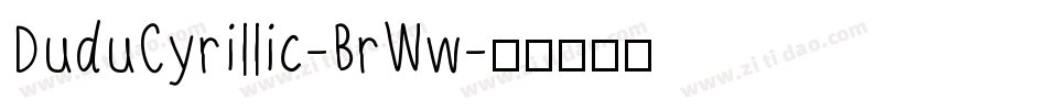 DuduCyrillic-BrWw字体转换