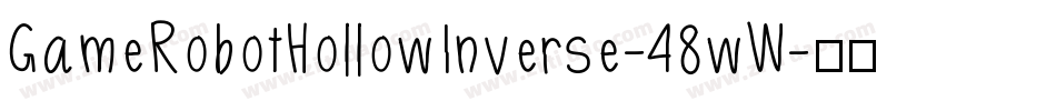 GameRobotHollowInverse-48wW字体转换
