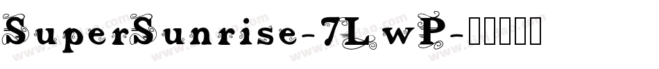 SuperSunrise-7LwP字体转换