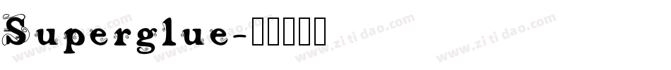Superglue字体转换