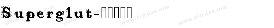 Superglut字体转换