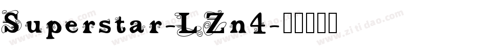 Superstar-LZn4字体转换